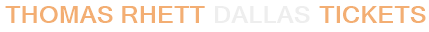 Thomas Rhett Dallas Tickets